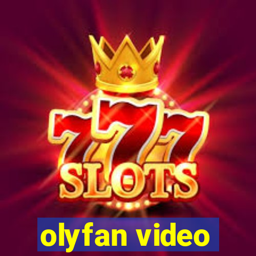 olyfan video